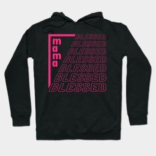 Blessed Mama Quote Typography Pink Text Hoodie